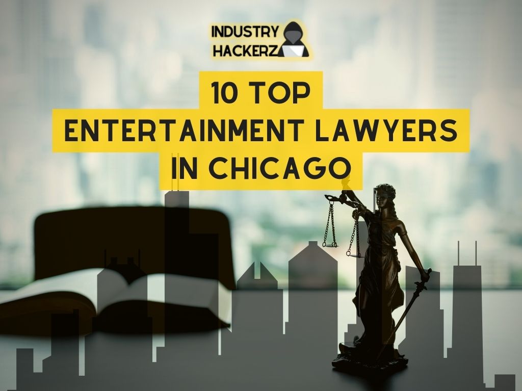 10 Top Entertainment Lawyers in Chicago, IL (2022)