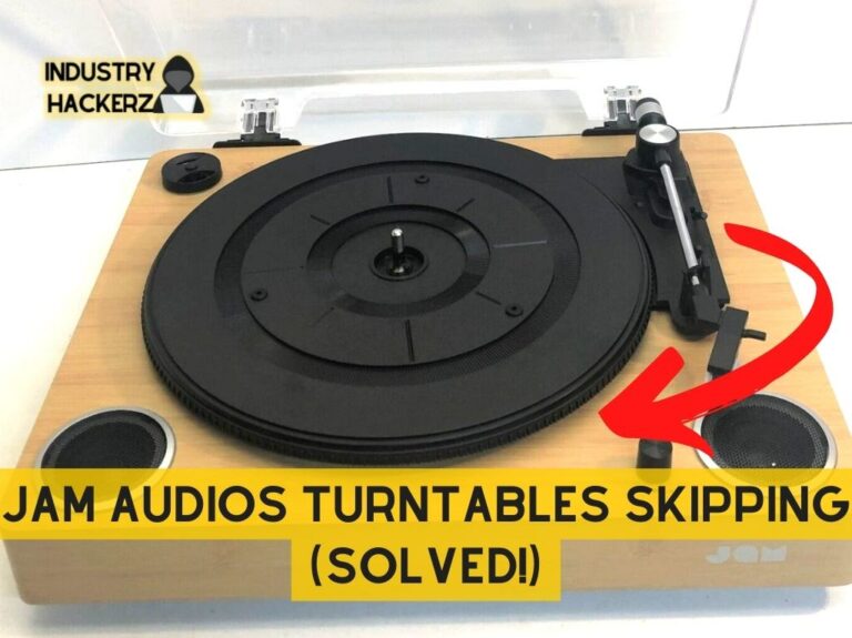 jam audios Turntables Skipping (SOLVED!)