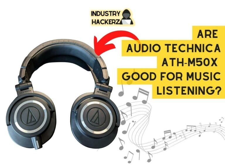 Are Audio Technica ATH-M50X Good For Music Listening?