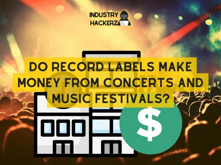 Do Record Labels Make Money from Concerts And Music Festivals