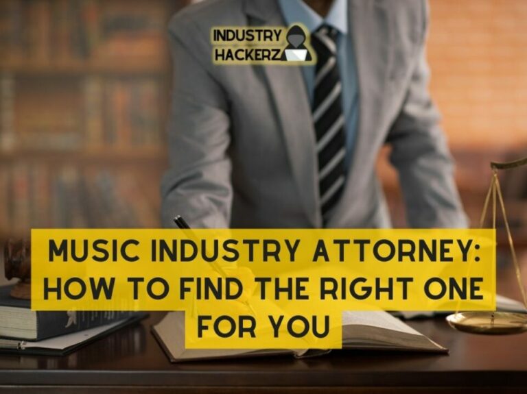 Music Industry Attorney How to Find the Right One for You 20 Questions You NEED To Ask A Lawyer