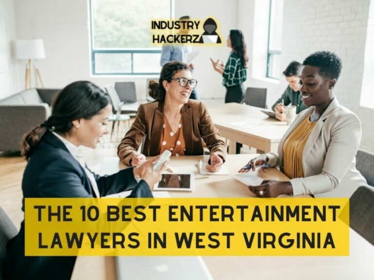 The 10 Best Entertainment Lawyers In West Virginia Top Picks In The State For year