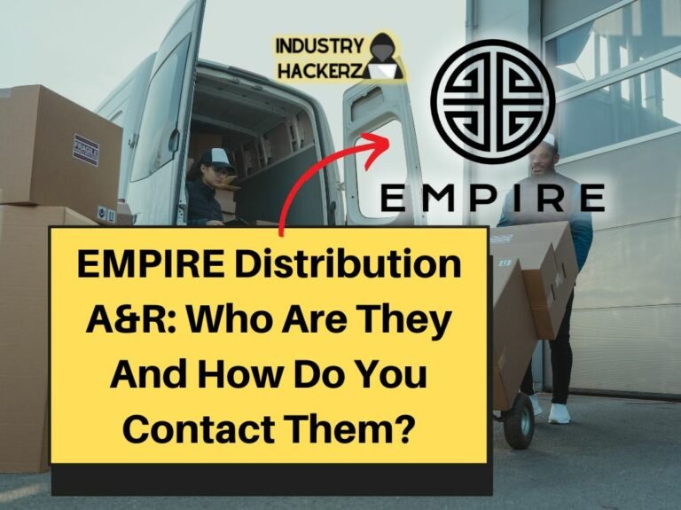 EMPIRE Distribution AR Who Are They And How Do You Contact Them
