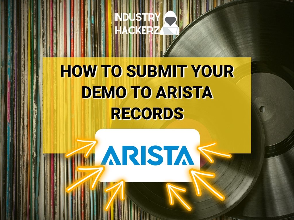 How to Send a Demo to Arista Records – Read This BEFORE Sending Unsolicited Music |(2023)