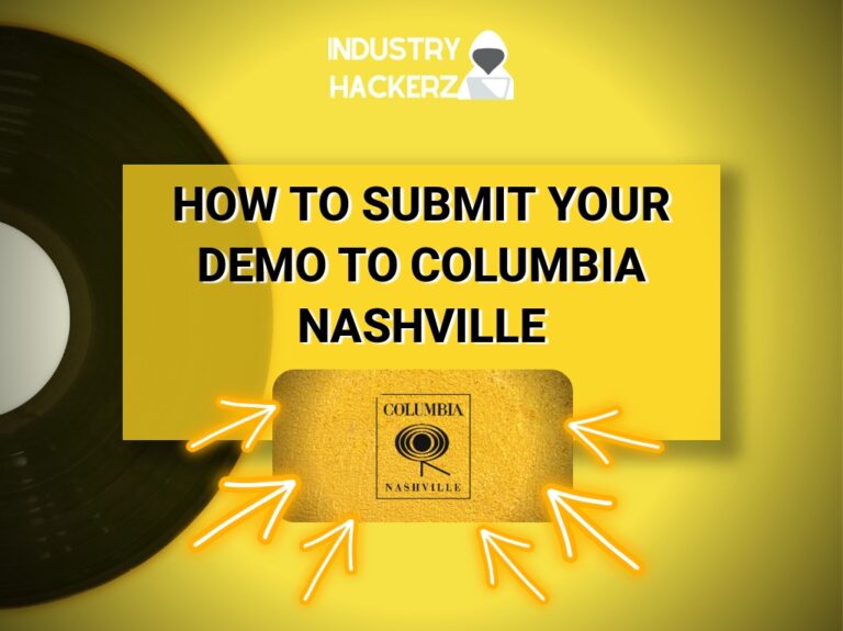 How To Submit Your Demo To Columbia Nashville