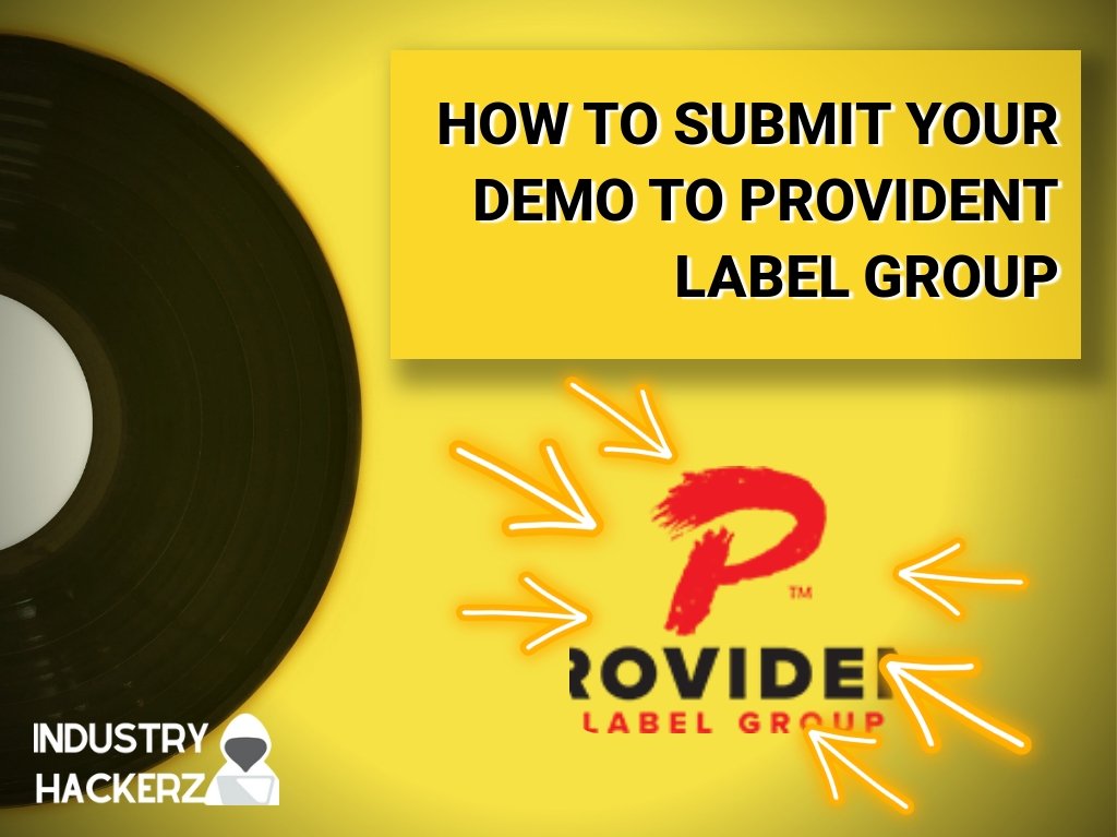 How to Send a Demo to Provident Label Group – Read This BEFORE Sending Unsolicited Music |(2023)
