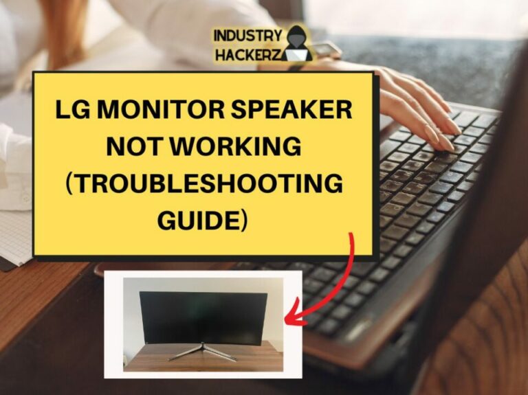 LG MONITOR SPEAKER NOT WORKING TROUBLESHOOTING GUIDE