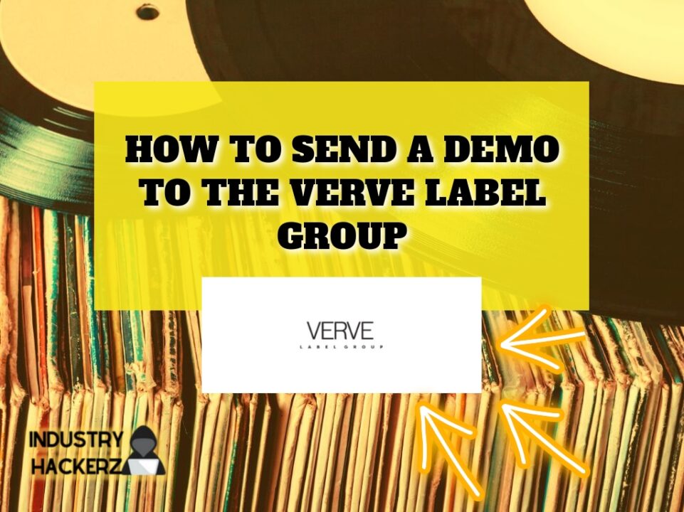 How To Send A Demo To The Verve Label Group (Step-By-Step 2023 Guide)