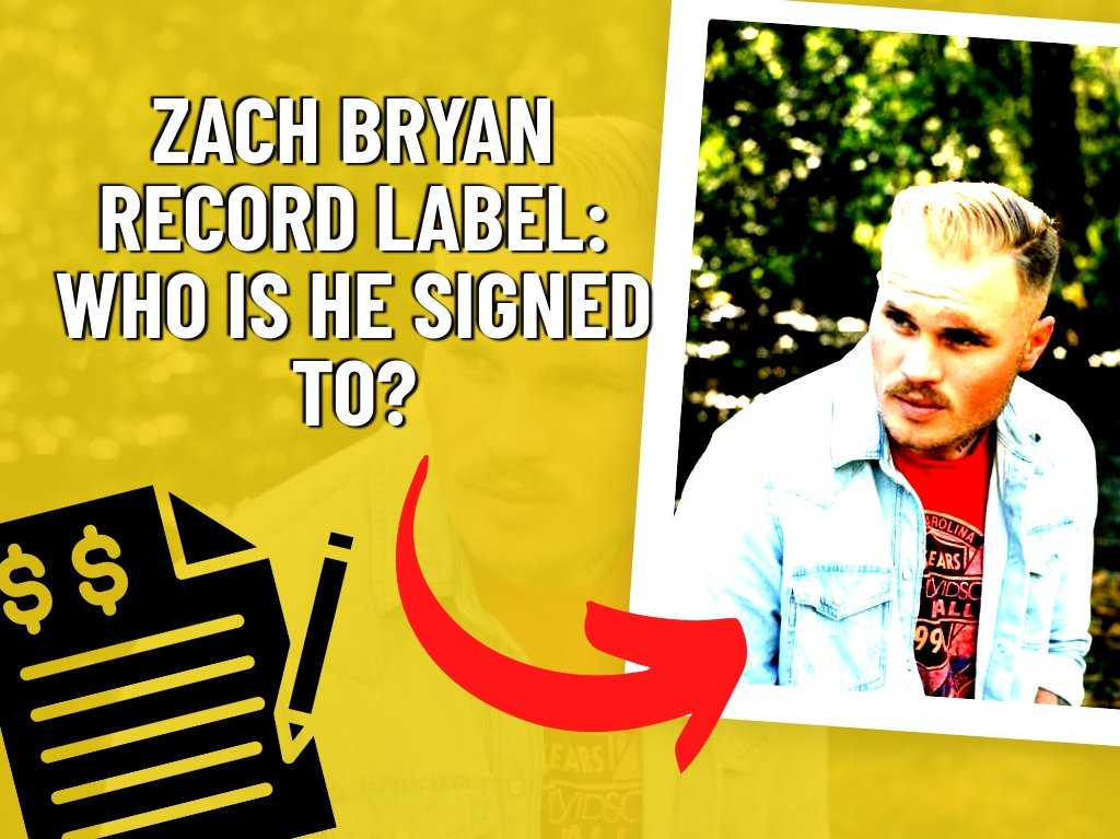 Who is Zach Bryan Signed To?