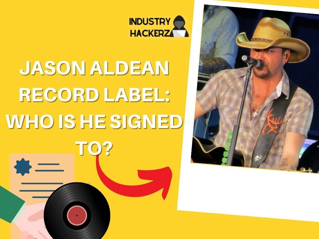 Jason Aldean Record Label: Who Is He Signed To? 2024 Deal Info & Past Contracts