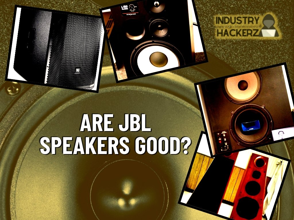 Are JBL speakers good? : 2023 Review, Breakdown, And Comparison