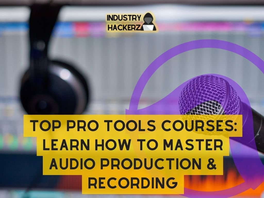 Pro Tools Course: Learn How To Master Audio Production & Recording