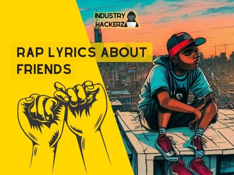 Rap Lyrics About Friends