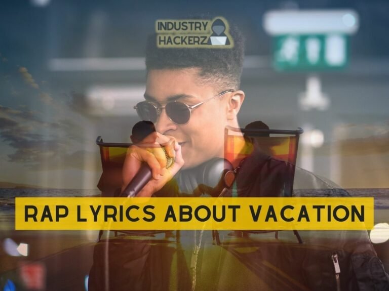 Rap Lyrics About Vacation