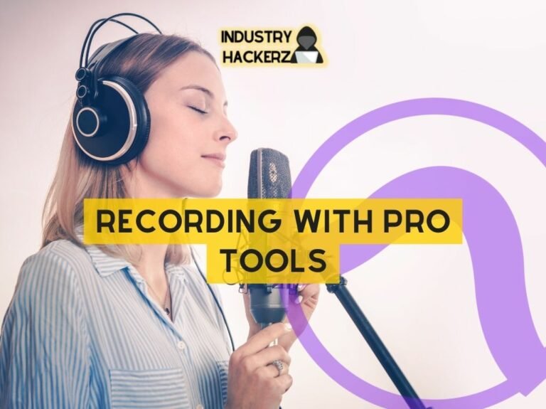 Recording With Pro Tools