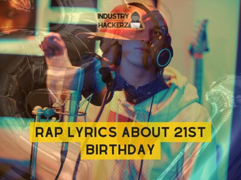 Rap Lyrics About 21st Birthday 1