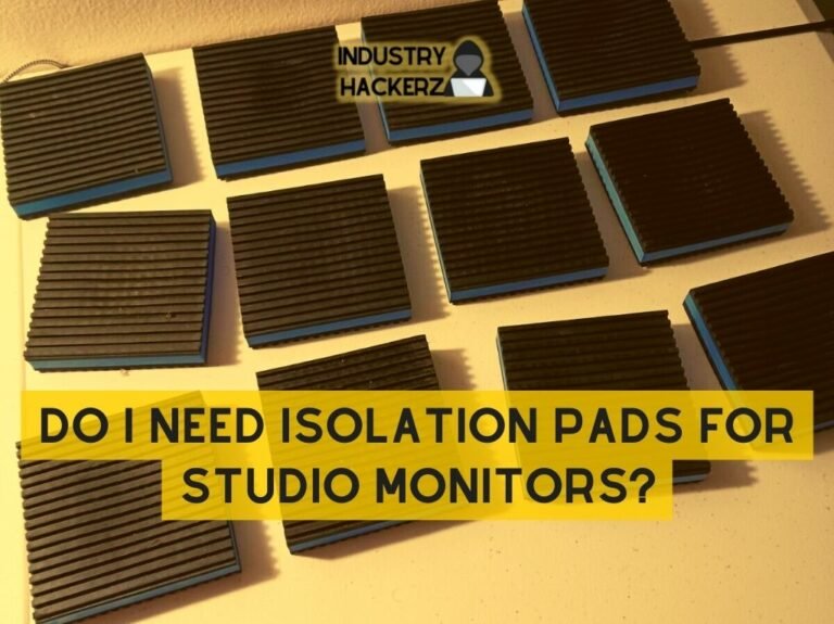 Do I Need Isolation Pads for Studio Monitors