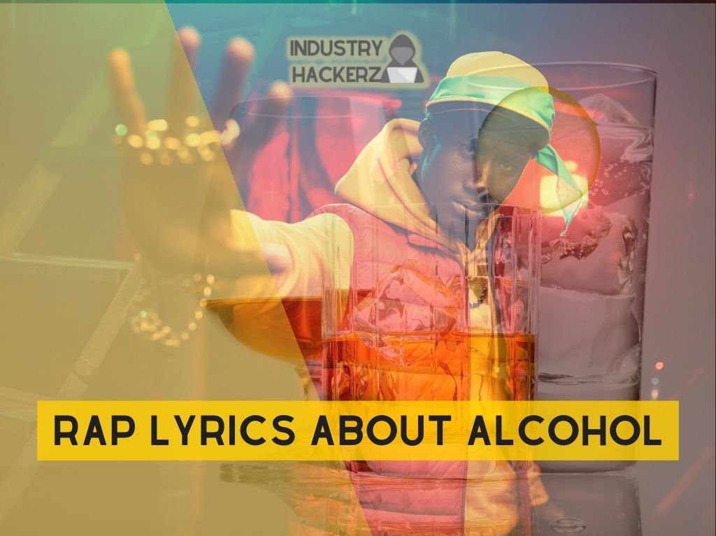 Rap Lyrics About Alcohol: Unique FREE-To-Use Kendrick, J Cole, 21 Savage, Eminem, Drake-Style