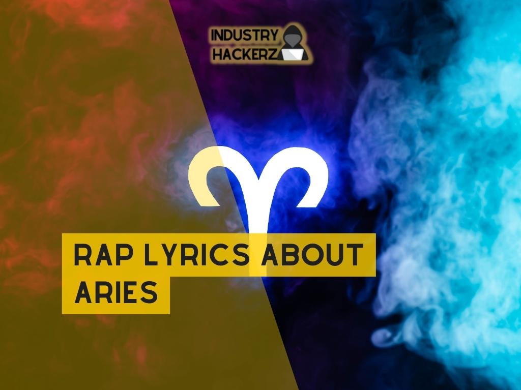 Rap Lyrics About Aries: Unique FREE-To-Use Kendrick, J Cole, 21 Savage, Eminem, Drake-Style