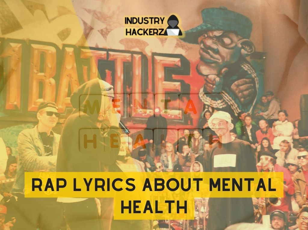 Rap Lyrics About Mental Health: Unique FREE-To-Use Kendrick, J Cole, 21 Savage, Eminem, Drake-Style