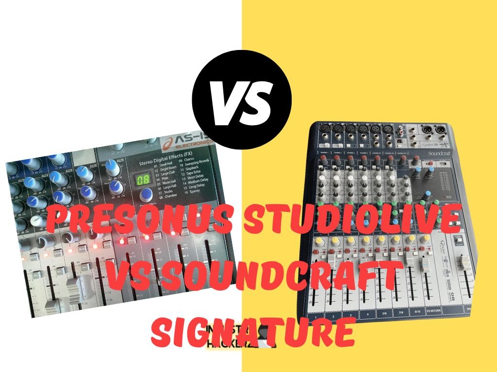 PreSonus StudioLive vs Soundcraft Signature: 7 Key Factors to Consider in Choosing Your Perfect Audio Mixer