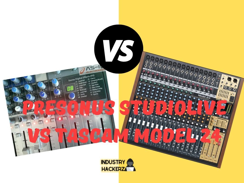 PreSonus StudioLive vs Tascam Model 24: Unveiling the Ultimate Battle for Audio Mixing Supremacy
