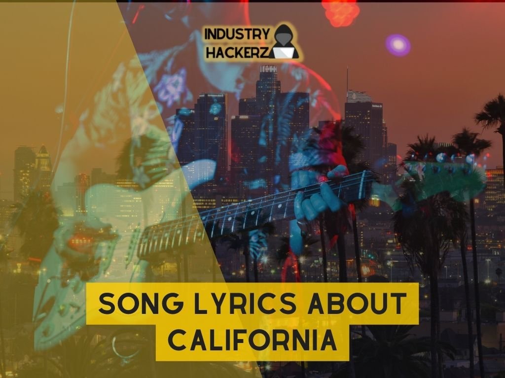 Song Lyrics About California