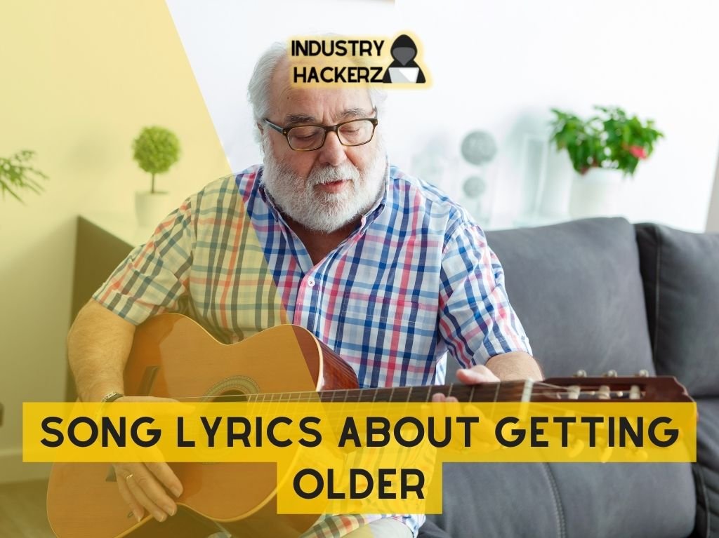 Song Lyrics About Getting Older: FREE-To-Use Beyonce, Taylor Swift, John Legend, Ed Sheeran-Style Songs