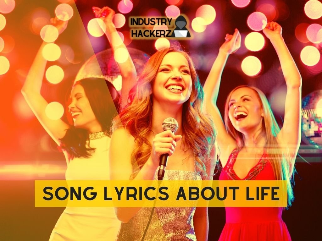 Powerful Song Lyrics About Life That Will Inspire and Uplift You Instantly!