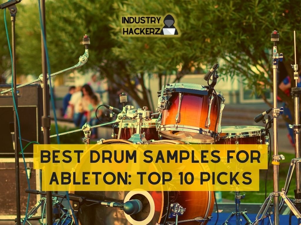 Best Drum Samples for Ableton Top 10 Picks
