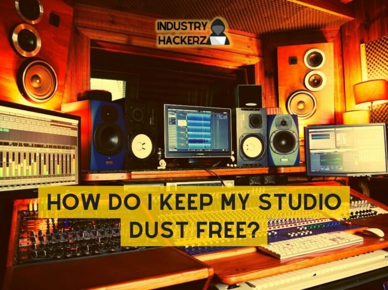How Do I Keep My Studio Dust Free