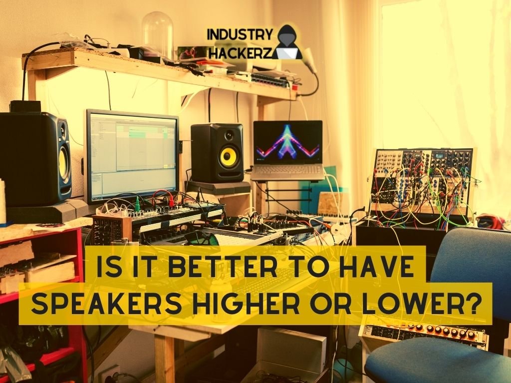 Is it Better to Have Speakers Higher or Lower?