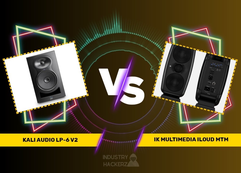 Kali Audio LP-6 V2 vs IK Multimedia iLoud MTM: Comprehensive Speaker Comparison 2023 Guide