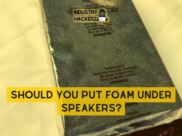 Should You Put Foam Under Speakers