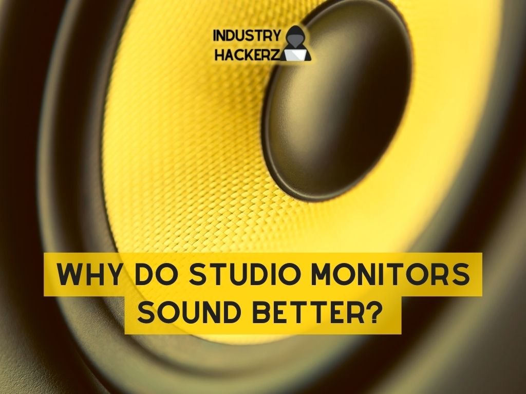WHY DO STUDIO MONITORS SOUND BETTER? Discover the Sonic Difference Today!