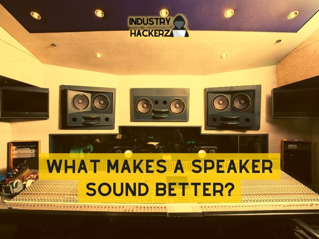 What Makes a Speaker Sound Better?