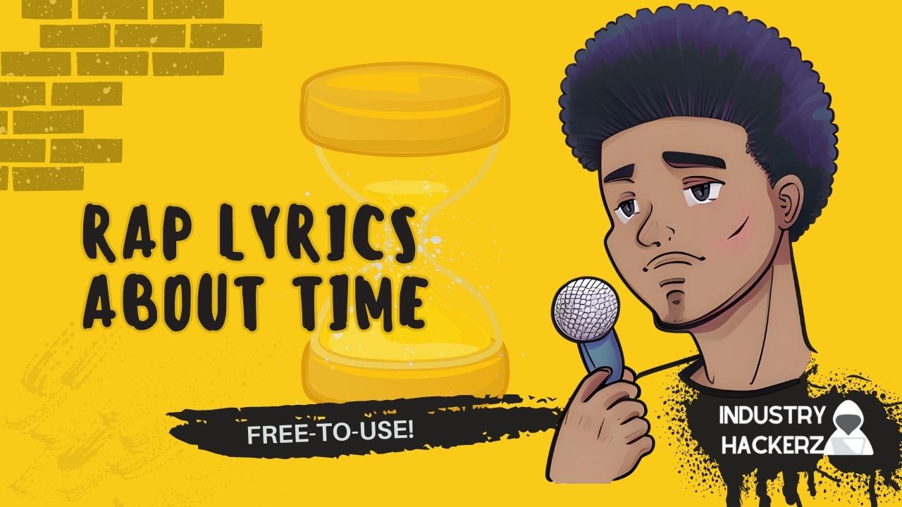 Free & Unused Rap Lyrics About Time