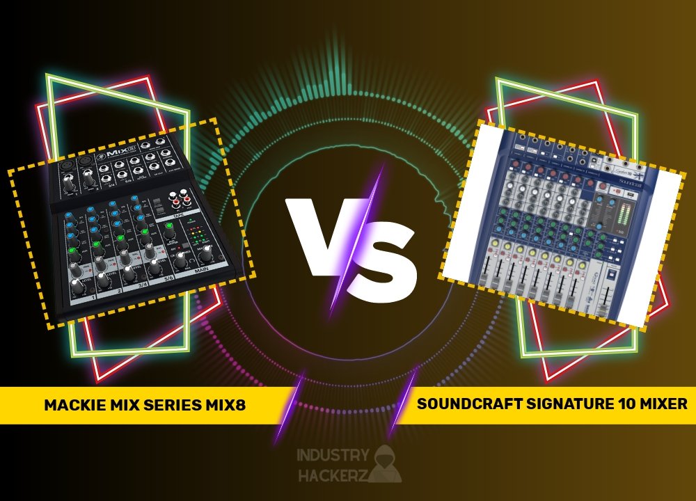 Mackie Mix Series Mix8 vs Soundcraft Signature 10 Mixer: A Detailed Comparison and Buyer's Guide (2023)