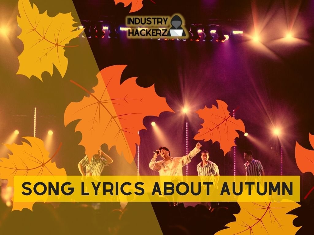11 Full Song Lyrics About Autumn