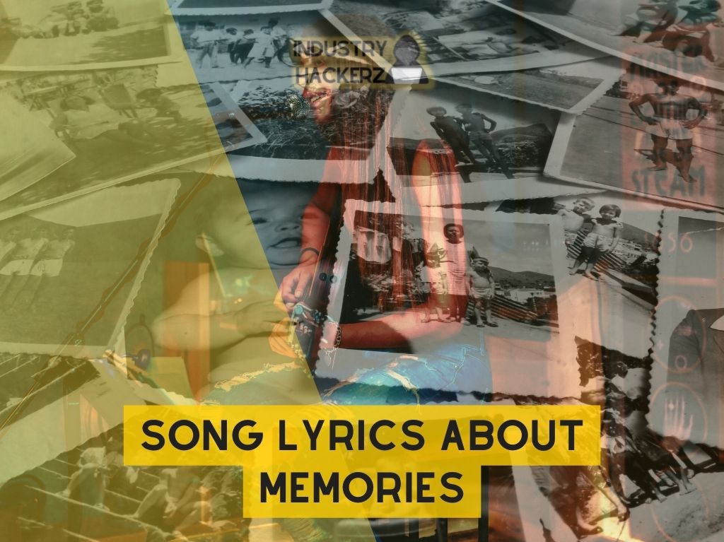 11 Full Song Lyrics About Memories
