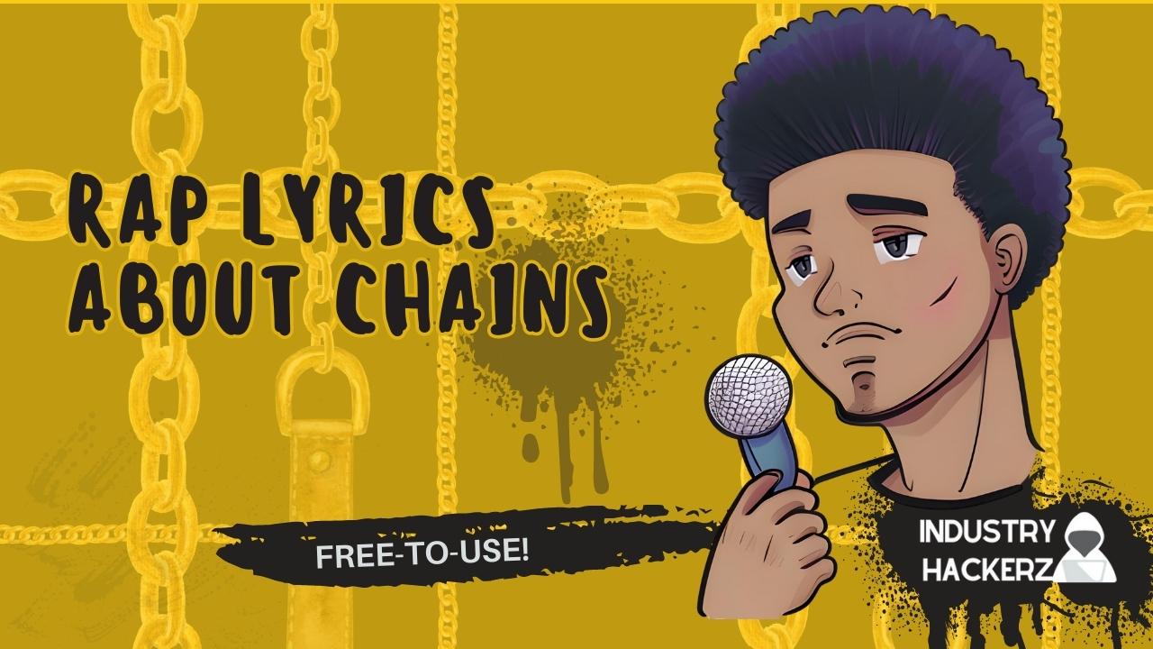 Free & Unused Rap Lyrics About Chains