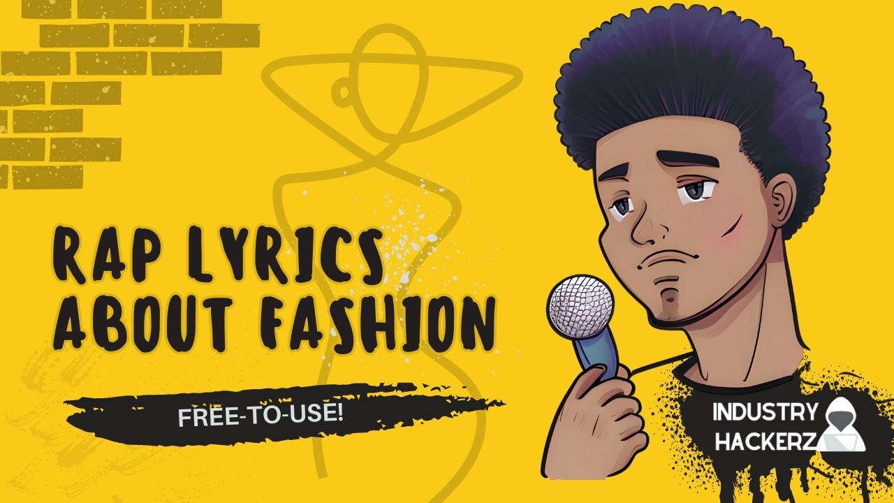 Free & Unused Rap Lyrics About Fashion