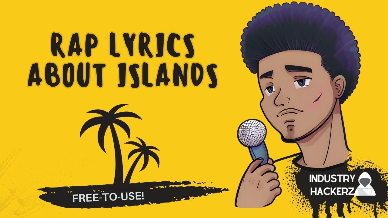 rap lyrics about islands