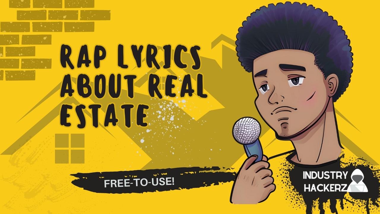 Free & Unused Rap Lyrics About Real Estate