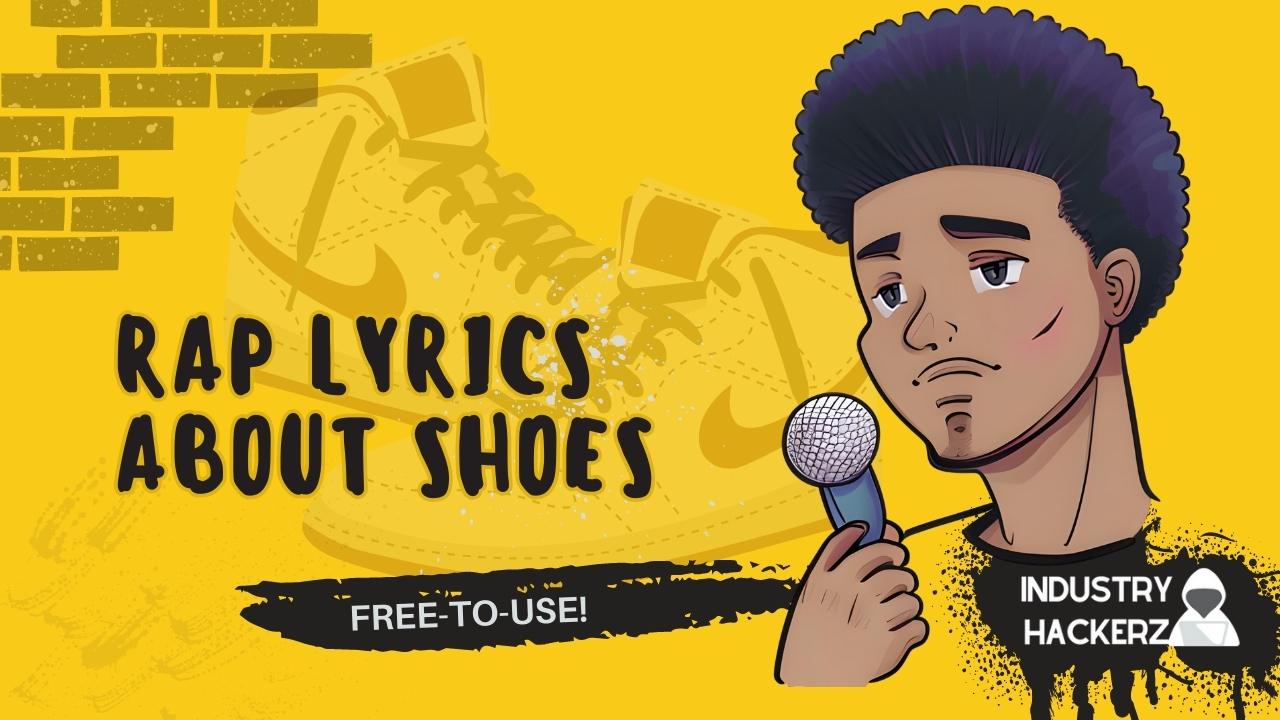 Free & Unused Rap Lyrics About Shoes