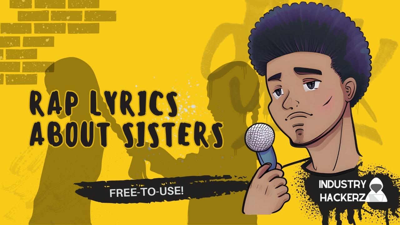 Free & Unused Rap Lyrics About Sisters