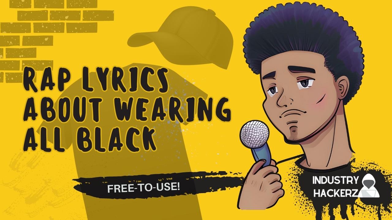 Free & Unused Rap Lyrics About Wearing All Black