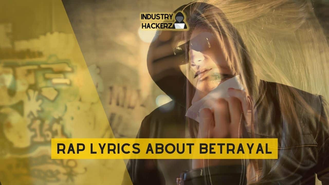 Free & Unused Rap Lyrics About Betrayal