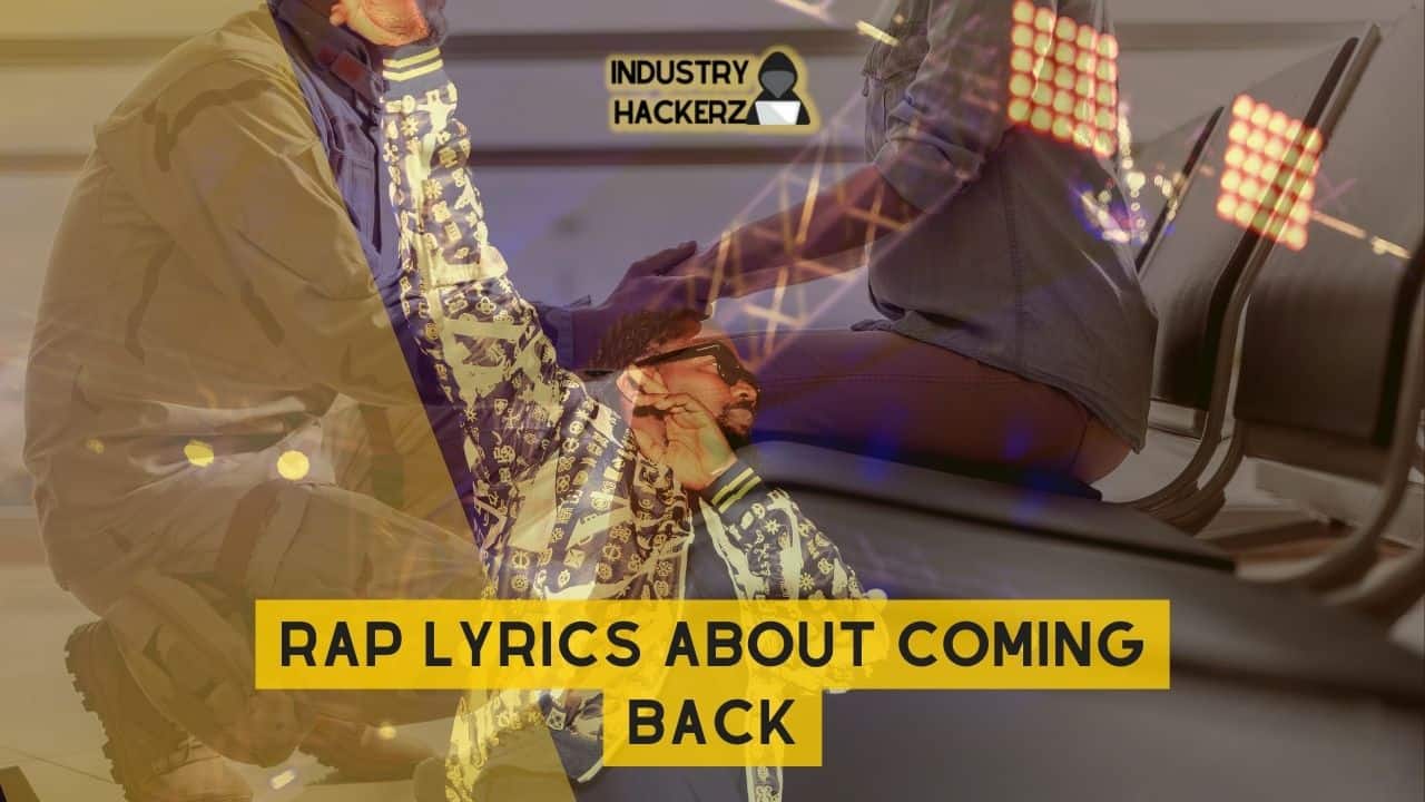 Free & Unused Rap Lyrics About Coming Back