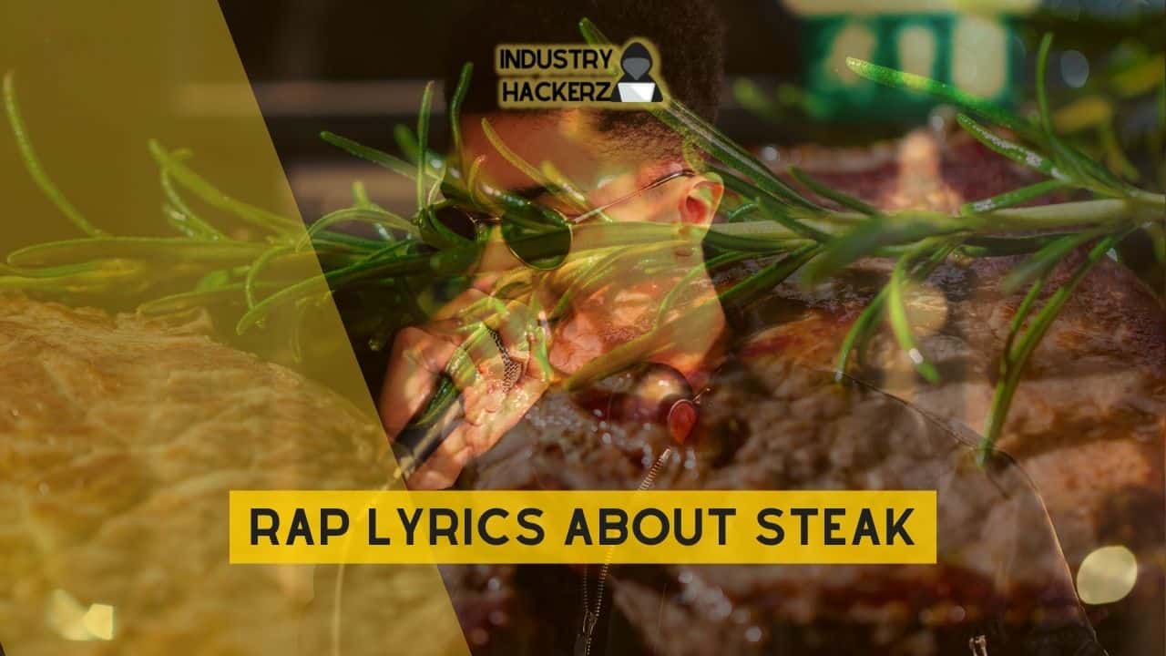 Free & Unused Rap Lyrics About Steak